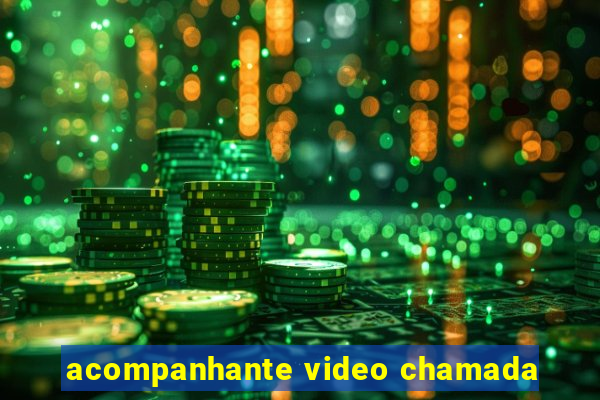 acompanhante video chamada